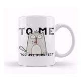 Baskı Dükkanı Funny Cat Tto Me You Are Ppurrfect Kupa Bardak