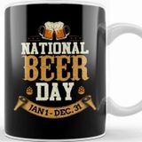 Baskı Dükkanı Funny National Beer Day Jan 1 Dec 31 All Year Kupa Bardak