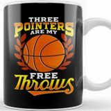 Baskı Dükkanı Funny Three Pointers Are My Free Throws Basketball Kupa