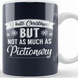 Baskı Dükkanı I Hate Christmas But Not As Much As Pictionary Kupa