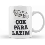 Baskı Dükkanı Komik Söz Çok Para Lazım Kupa
