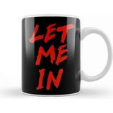 Baskı Dükkanı Let Me In Kupa