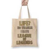 Baskı Dükkanı Life No Thanks I Have League Of Legends Bez Uzun Saplı Krem Rengi Çanta