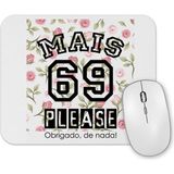 Baskı Dükkanı Mais 69 Please Mouse Pad
