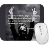 Baskı Dükkanı Nazım Hikmet Söz 010 Mouse Pad