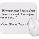 Baskı Dükkanı Nazım Hikmet Vapur Şiiri Mouse Pad