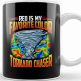 Baskı Dükkanı Red Is My Favorite Color Tornado Chaser Weather Kupa
