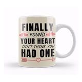 Baskı Dükkanı Sarcasm Funny Quote Valentine S Day Ffor Lover Or Boyfrien Girlfriend Porselen 330 ml Beyaz Kupa Bardak