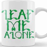Baskı Dükkanı Sarcastic Leaf Me Alone Leave Me Alone Introvert Kupa