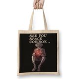 Baskı Dükkanı See You Space Cowboy Bebop Bez Çanta
