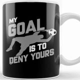 Baskı Dükkanı Soccer Goalie I m Here To Deny Your Goals Futbol Kupa Bardak