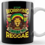 Baskı Dükkanı Stop Worrying and Listen to Reggae Rastafari Lion Kupa