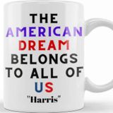 Baskı Dükkanı The American Dream Belongs To All Of Us Kamala Harris Kupa
