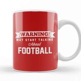 Baskı Dükkanı Warning May Start Talking About Football Beyaz Porselen Kupa Bardak