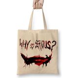 Baskı Dükkanı Why So Serious Bez Kadın Günlük Çanta