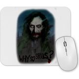 Baskı Dükkanı Why So Sirius Mouse Pad