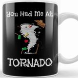 Baskı Dükkanı You Had Me At Tornado Funny Severe Weather Pun Kupa