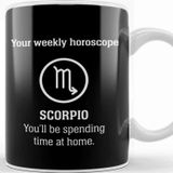 Baskı Dükkanı Your Weekly Horoscope Scorpio Self Isolation Porselen Beyaz Kupa Bardak