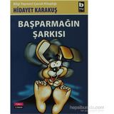 BAŞPARMAĞIN ŞARKISI - HIDAYET KARAKUŞ