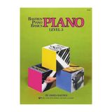 Bastien Piano Basics Level 3 Piyano Eğitim Seti 5 Kitap