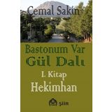 Bastonum Var Gül Dalı 1. Kitap - Hekimhan