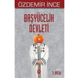 Başyücelik Devleti - Özdemir İnce