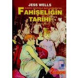BATI AVRUPA´DA FAHİŞELİĞİN TARIHI - JESS WELLS