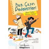 Batı Çayırı Dedektifleri-Abur Cubur Hırsızı Vakası / Liam O'Donnell / İş Bankası Kültür Yayınları