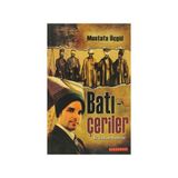 BATI-ÇERİLER BIR ZIHNIYET ELEŞTİRİSİ - MUSTAFA ÜÇGÜL