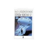 BATI DÜŞÜNCESINDE DÖNÜM NOKTASI - GENEL