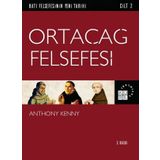 Batı Felsefesinin Yeni Tarihi Cilt 2 - Ortaçağ Felsefesi - Anthony Kenny