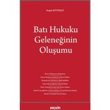 Batı Hukuku Geleneğinin Oluşumu - Doğan Kütükçü