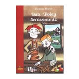 BATI POLEY SERÜVENIMIZ - THOMAS HARDY