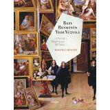 Batı Resminin Yedi Yüzyılı - Geleceği Müjdeleyen 60 Tablo