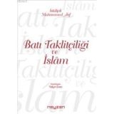 Batı Taklitçiliği ve İslam - Muhammed Atıf Hoca - Yalçın Eren