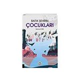 Batık Şehrin Çocukları - Burhan Yetkil