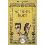 Batık Şehrin İşareti-Bolbadim Günlükleri 2 - Aslı Tohumcu
