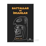 Battallar ve İnsanlar - Preston L. Allen