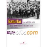 Baturlar - Polat Kadiri (Ülke Tarihi): Doğu Türkistan Milli Mücadele Tarihi (1930-1949) - Ömer Kul