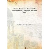 Bauern, Bonzen und Bomben("Die schwarze Fahne") : Schauspiel in 5 Akten [Hardcover] Hans Fallada,Heinz Dietrich Kenter