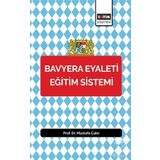 Bavyera Eyaleti Eğitim Sistemi - Mustafa Çakır