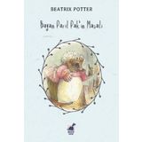 Bayan Parıl Pak'ın Masalı - Beatrix Potter