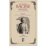 Bayezid - Bir Perdelik Trajedi - Jean Baptiste Racine