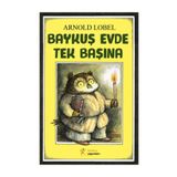 Baykuş Evde Tek Başına - Arnold Lobel
