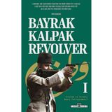 Bayrak Kalpak Revolver Kolektif Timaş Yayınları