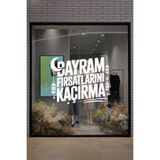 Bayram Fırsatlarını Kaçırma Cam Sticker, Bayrama Özel Vitrin Yazısı, Beyaz, 50x42 cm