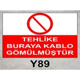 Baysan Yangın Tehlike Buraya Kablo Gömülmüştür Uyarıcı Levha - 20x30