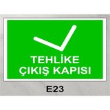 Baysan Yangın Tehlike Çıkış Kapısı Uyarıcı Levha - 25x35