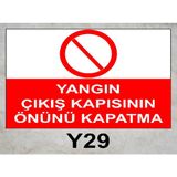 Baysan Yangın Yangın Çıkış Kapısının Önünü Kapatma Uyarıcı Levha - 25x35