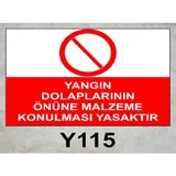 Baysan Yangın Yangın Dolaplarının Önüne Malzeme Konulması Yasaktır Uyarıcı Levha - 20x30
